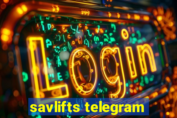 savlifts telegram